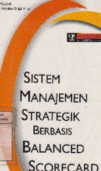 SISTEM MANAJEMEN STRATEGIK BERBASIS BALANCED SCORECARD
