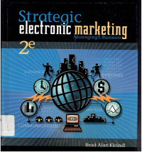 STRATEGIC ELECTRONIK MARKETING : MANAGING E-BUSINESS