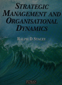 STRATEGIC MANAGEMENT AND ORGANISATIONAL DYNAMICS