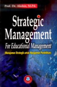 STRATEGIC MANAGEMENT FOR EDUCATIONAL MANAGEMENT