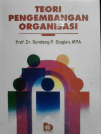 TEORI PENGEMBANGAN ORGANISASI