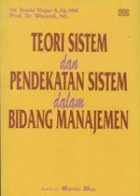 TEORI SISTEM & PENDEKATAN SISTEM DALAM BIDANG MANAJEMEN