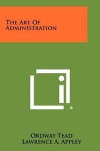 THE ART OF ADMINISTRATION