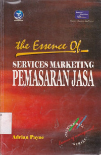 THE ESSENCE OF SERCVICE MARKETING PEMASARAN JASA