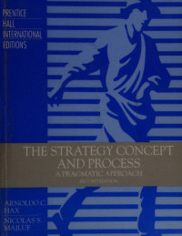 THE STRATEGY CONCEPT AND PROCESS : A PRAGMATIC APPROACH SECOND EDITION