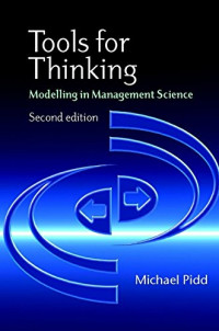 TOOLS FOR THINKING MODELLING IN MANAGEMENT SCIENCE