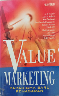 VALUE MARKETING : PARADIGMA BARU PEMASARAN