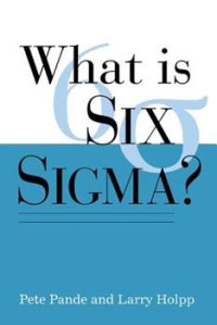 WHAT IS SIX SIGMA